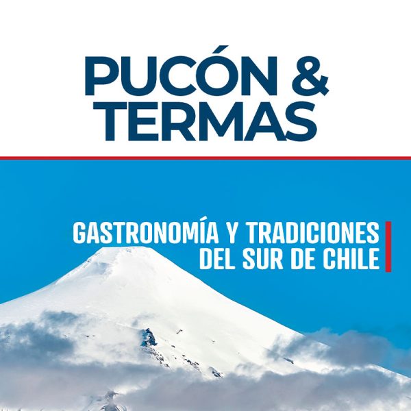 PUCÓN & TERMAS